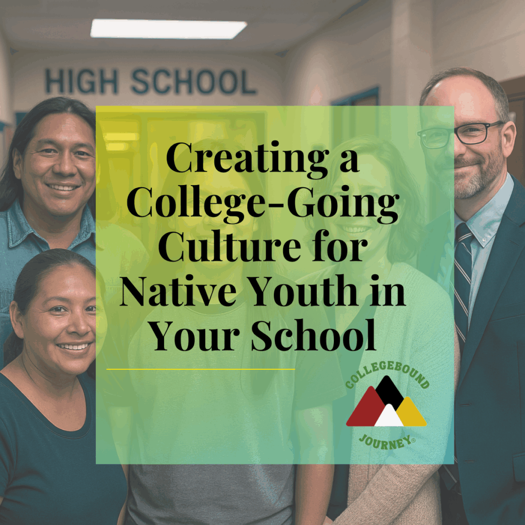 Creating a college going culture for Native youth